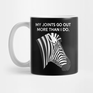 Ehlers Danlos My Joints Go Out More Than I Do Mug